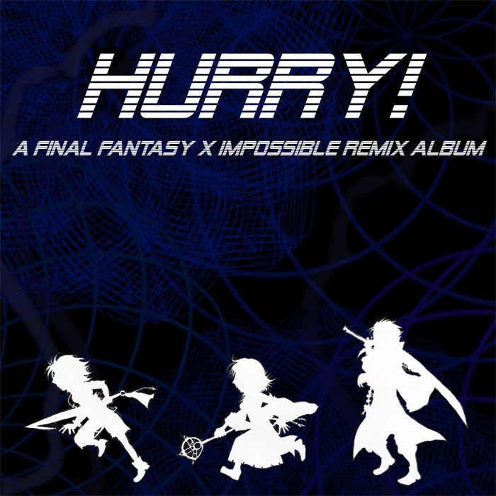 HURRY! A Final Fantasy X Impossible ReMix Album (2010) MP3